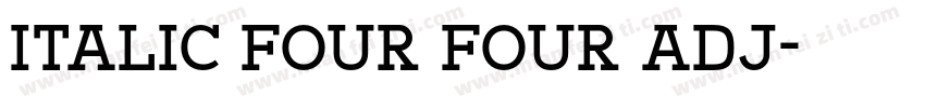 Italic Four Four Adj字体转换